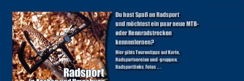 800 km Radsport-Tourentipps in der Region Aachen detailliert auf Karten mit Streckenbeschreibung für MTB und Rennrad (Touren-/Trekkingenrad).